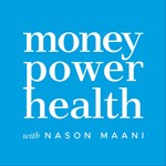 Logo of the podcast Money Power Health with Nason Maani Podcast Money Power Health with Nason Maani