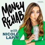 Logo of the podcast Money Rehab with Nicole Lapin Logo of the podcast Money Rehab with Nicole Lapin