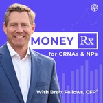 Logo of the podcast MoneyRx for CRNAs and NPs Podcast MoneyRx for CRNAs and NPs