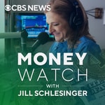 Logo of the podcast MoneyWatch with Jill Schlesinger Logo of the podcast MoneyWatch with Jill Schlesinger