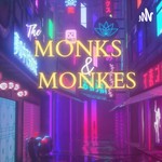 MONKS & MONKES Podcast MONKS & MONKES