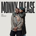 Logo of the podcast Monny Please Podcast Monny Please