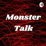 Logo of the podcast Monster Talk Podcast Monster Talk