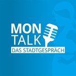 Logo of the podcast Montalk – das Stadtgespräch Podcast Montalk – das Stadtgespräch