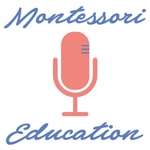 Logo of the podcast Montessori Education with Jesse McCarthy Podcast Montessori Education with Jesse McCarthy