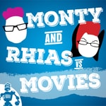 Logo of the podcast Monty and Rhias vs. Movies Podcast Monty and Rhias vs. Movies