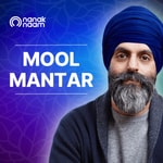Logo of the podcast Mool Mantar - Ultimate Wisdom of Oneness by Nanak Naam Podcast Mool Mantar - Ultimate Wisdom of Oneness by Nanak Naam