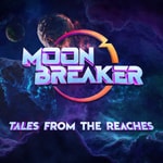 Logo of the podcast Moonbreaker: Tales from the Reaches Podcast Moonbreaker: Tales from the Reaches