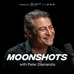 Logo of the podcast Moonshots with Peter Diamandis Logo of the podcast Moonshots with Peter Diamandis