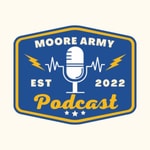 Logo of the podcast Moore Army Podacst Podcast Moore Army Podacst