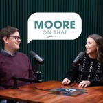 Logo of the podcast Moore on That Podcast Moore on That