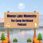Logo of the podcast Moose Lake Moments Podcast Moose Lake Moments