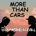 Podcast More Than Cars: Behind The Scenes