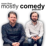 Logo of the podcast More Than Mostly Comedy Podcast More Than Mostly Comedy