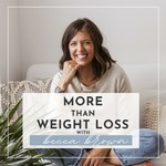 Podcast More Than Weight Loss with Becca Brown
