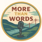 Logo of the podcast More Than Words Podcast More Than Words