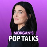 Morgan's Pop Talks Podcast Morgan's Pop Talks