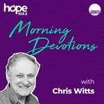 Morning Devotions with Chris Witts Podcast Morning Devotions with Chris Witts
