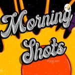 Logo of the podcast Morning Shots Podcast Morning Shots