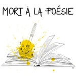 Logo of the podcast Mort à la poésie Podcast Mort à la poésie