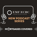 Podcast Mortgages Covered - the EMF-ECBC's New Podcast Series