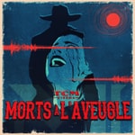 Logo of the podcast Morts A l’Aveugle Podcast Morts A l’Aveugle