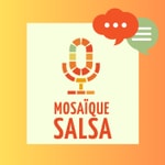 Logo of the podcast Mosaïque Salsa Podcast Mosaïque Salsa