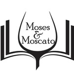 Logo of the podcast Moses and Moscato Podcast Moses and Moscato