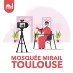 Logo of the podcast Mosquée Mirail Toulouse