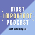 Logo of the podcast Most Important Podcast Podcast Most Important Podcast