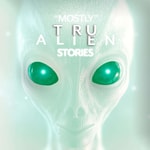 Logo of the podcast Mostly True Alien Stories Podcast Mostly True Alien Stories