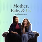 Logo of the podcast Mother, Baby & Us - A Photography Podcast Podcast Mother, Baby & Us - A Photography Podcast