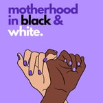 Motherhood in Black & White 