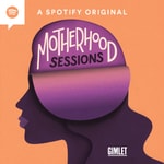 Logo of the podcast Motherhood Sessions Podcast Motherhood Sessions