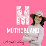 Motherland Australia Podcast Motherland Australia