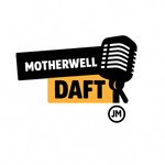 Logo of the podcast Motherwell Daft Podcast Motherwell Daft