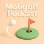 Logo of the podcast Motigolf | Golf Podcast Podcast Motigolf | Golf Podcast