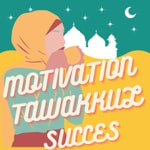 Logo of the podcast Motivation Tawakkul succès Podcast Motivation Tawakkul succès