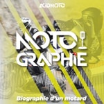 Logo of the podcast Motographie - Biographie d'un motard Podcast Motographie - Biographie d'un motard