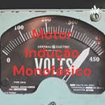 Logo of the podcast Motor Indução Monofásico Podcast Motor Indução Monofásico