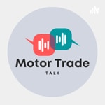 Motor Trade Talk Motor Trade Talk