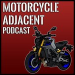 Logo of the podcast Motorcycle Adjacent Podcast Podcast Motorcycle Adjacent Podcast