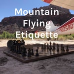 Logo of the podcast Mountain Flying Etiquette Podcast Mountain Flying Etiquette