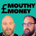 Mouthy Money: Building wealth with long term investing and saving strategies Podcast Mouthy Money: Building wealth with long term investing and saving strategies
