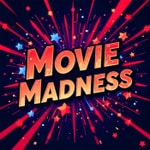 Logo of the podcast Movie Madness Podcast Movie Madness