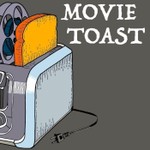 Logo of the podcast Movie Toast News & Reviews Podcast Movie Toast News & Reviews
