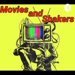 Logo of the podcast Movies and Shakers Podcast Movies and Shakers