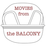 Logo of the podcast Movies from the Balcony Podcast Movies from the Balcony