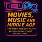 Logo of the podcast Movies, Music and Middle Age Podcast Movies, Music and Middle Age