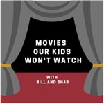 Logo of the podcast Movies Our Kids Won't Watch Podcast Movies Our Kids Won't Watch